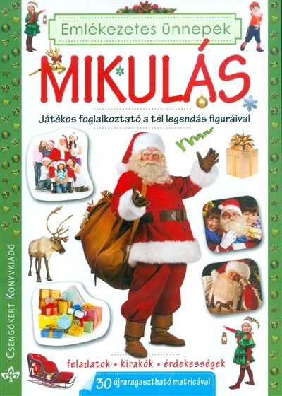 MIKULÁS - JÁTÉKOS FOGLALKOZTATÓ A TÉL LEGENDÁS FIGURÁIVAL /EMLÉKEZETES ÜNNEPEK §K
