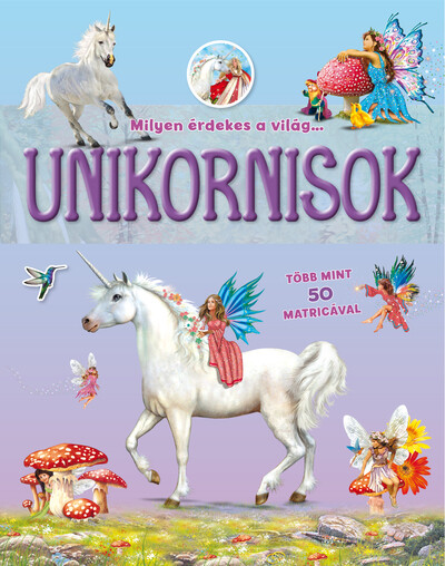 Milyen érdekes a világ… - Unikornisok