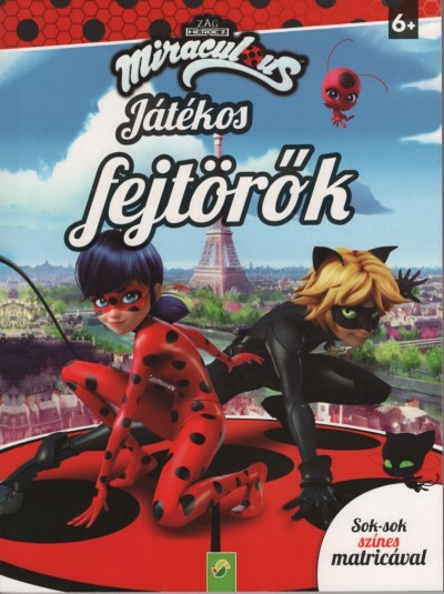 Miraculous: Játékos fejtörők - Sok-sok színes matricával