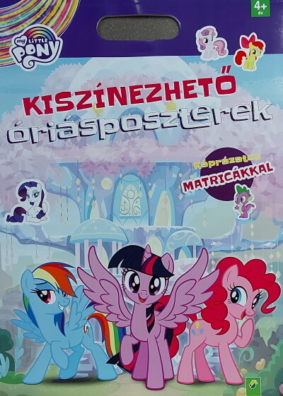 My Little Pony: Kiszínezhető óriásposzterek - Káprázatos matricákkal