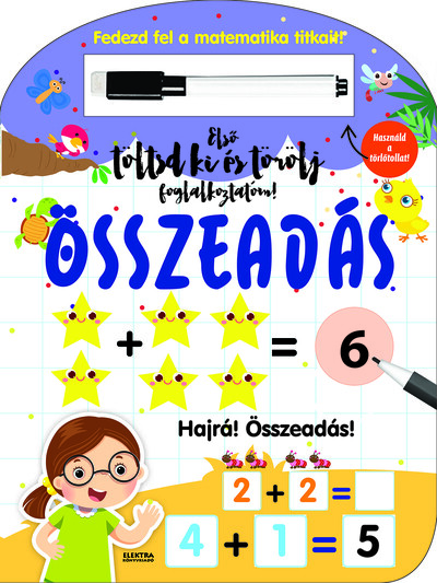 Összeadás - Első töltsd ki és törölj foglalkoztatóm - Fedezd fel a matematika titkait!