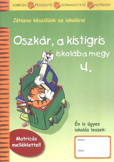 Oszkár, a kistigris iskolába megy 4. - Matricás mellékelettel!