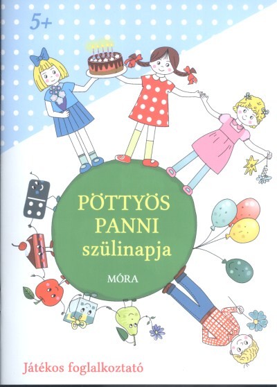 Pöttyös Panni szülinapja /Játékos foglalkoztató