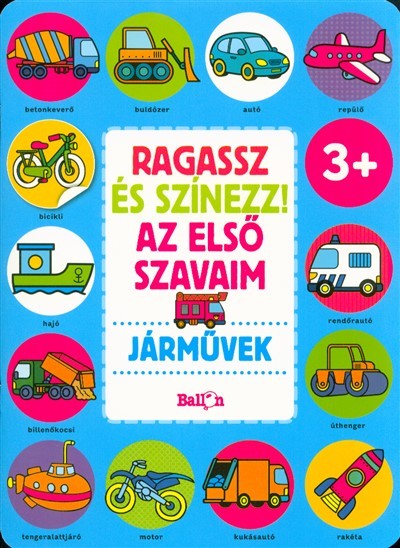 Ragassz és színezz! az első szavaim - Járművek