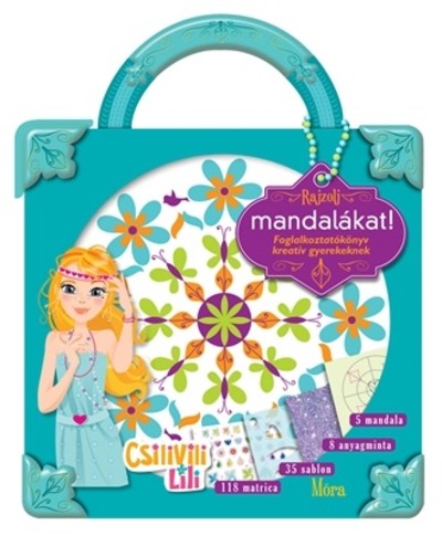 Rajzolj mandalákat - Foglalkoztatókönyv kreatív gyerekeknek /Csilivili Lili