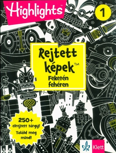 Rejtett képek Feketén fehéren 1.