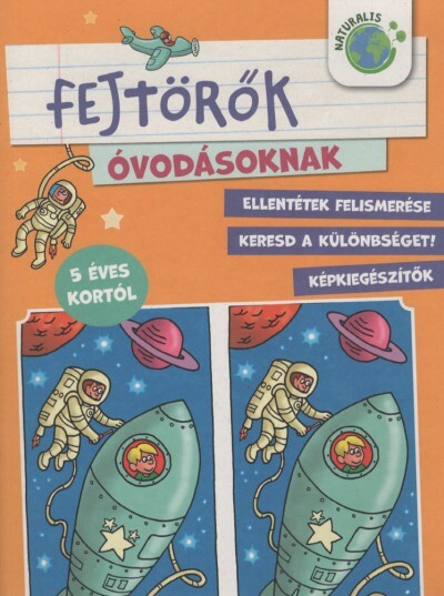 Rejtvénykönyv óvodásoknak - Ellentétek felismerése - Keresd a különbséget! - Képkiegészítők