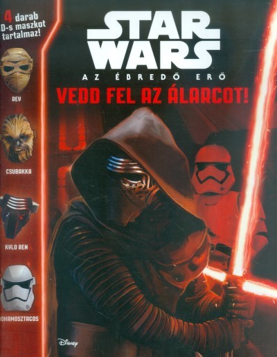 Star Wars - Az ébredő erő /Vedd fel az álarcot!