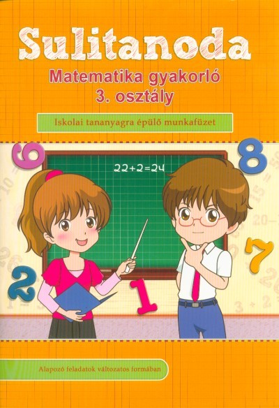 Sulitanoda - Matematika gyakorló 3. osztályosok részére