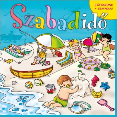 SZABADIDŐ /JÁTSSZUNK A SZAVAKKAL!