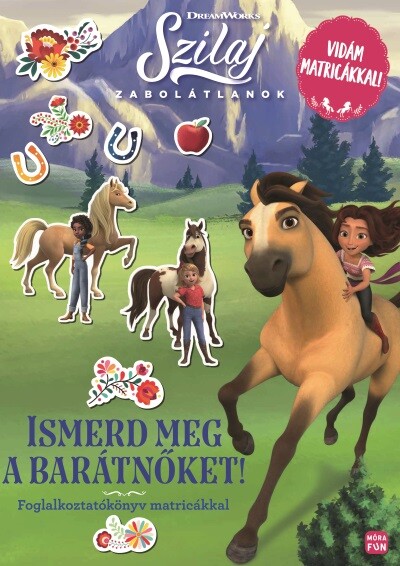 Szilaj - Zabolátlanok - Ismerd meg a barátnőket! - Foglalkoztatókönyv matricákkal