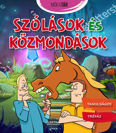 Szólások és közmondások - Mókatár