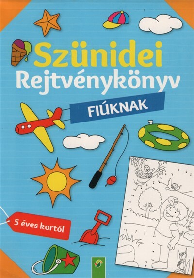 Szünidei rejtvénykönyv - Fiúknak - 5 éves kortól