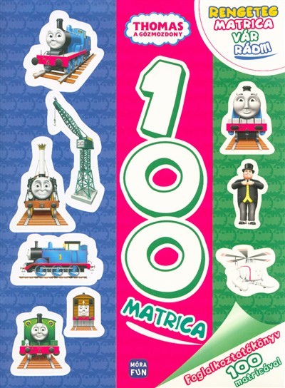 Thomas, a gőzmozdony: 100 matrica /Foglalkoztatókönyv 100 matricával