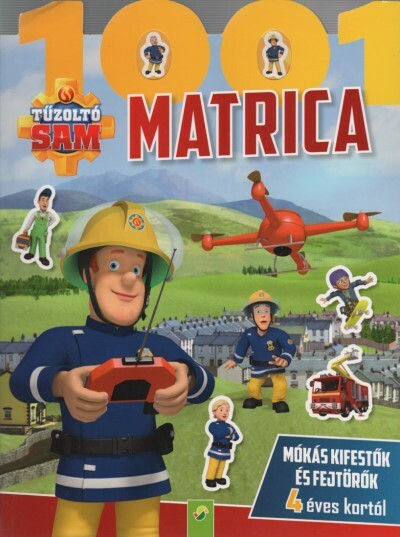 Tűzoltó Sam: 1001 matrica - Mókás kifestők és fejtörők 4 éves kortól