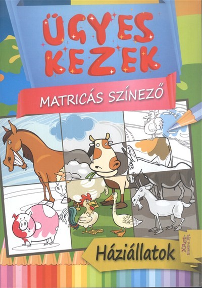 ÜGYES KEZEK - MATRICÁS SZÍNEZŐ: HÁZIÁLLATOK