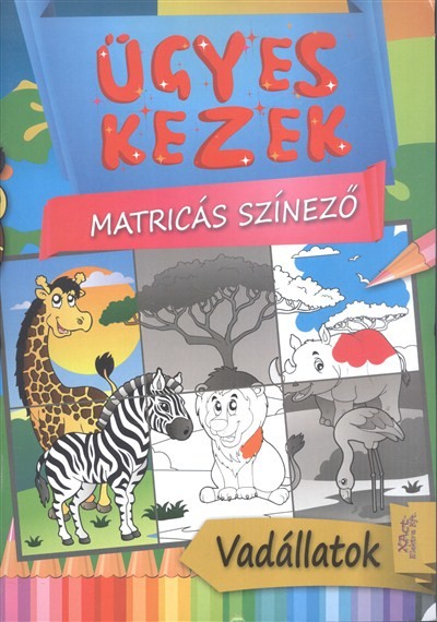 ÜGYES KEZEK - MATRICÁS SZÍNEZŐ: VADÁLLATOK