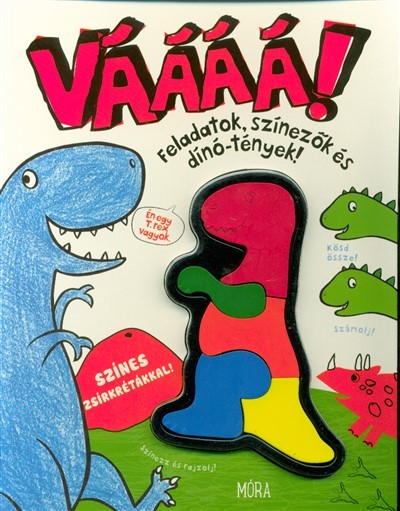Váááá! /Feladatok, színezők és dínó-tények!