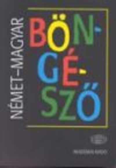 BÖNGÉSZŐ /NÉMET-MAGYAR, MAGYAR-NÉMET