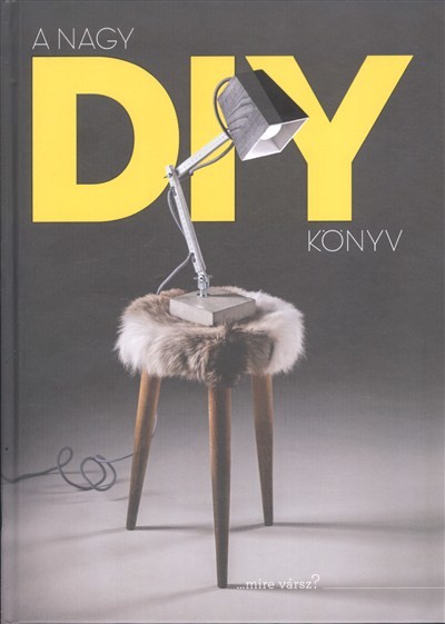 A nagy DIY könyv