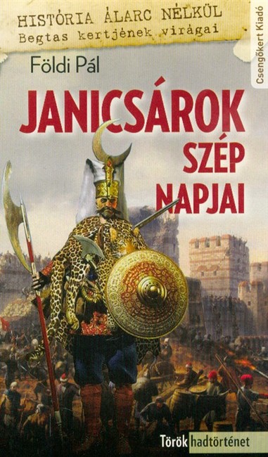 Janicsárok szép napjai