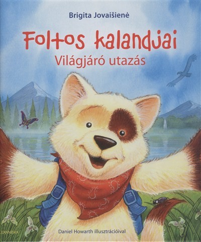 FOLTOS KALANDJAI /VILÁGJÁRÓ UTAZÁS