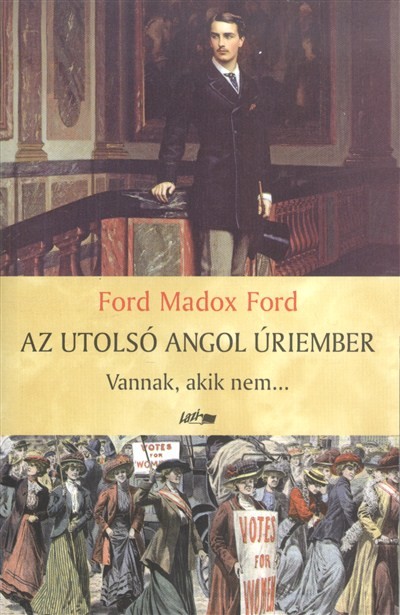 AZ UTOLSÓ ANGOL ÚRIEMBER /VANNAK, AKIK NEM...