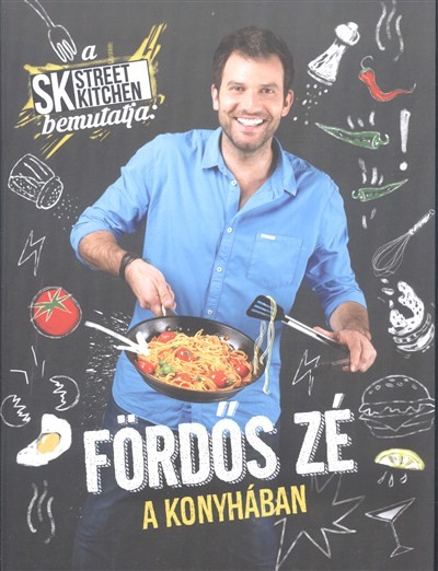 FÖRDŐS ZÉ A KONYHÁBAN