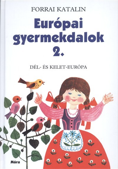 Európai gyermekdalok 2. /Dél- és kelet-európa