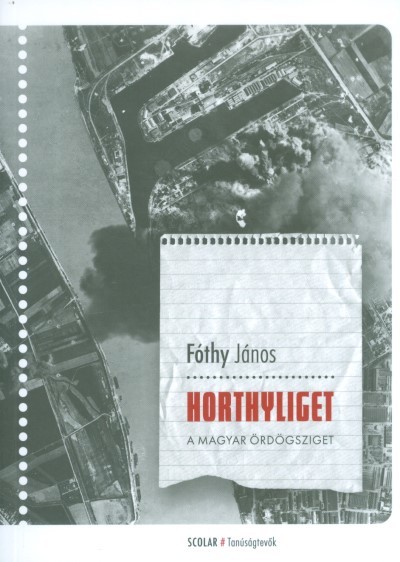 Horthyliget /A magyar ördögsziget