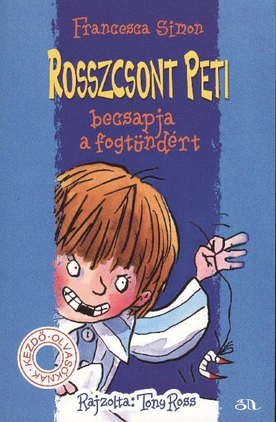 Rosszcsont Peti becsapja a fogtündért