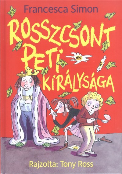 Rosszcsont Peti királysága