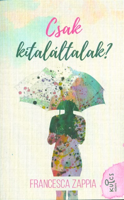 Csak kitaláltalak? /Kulcs könyvek