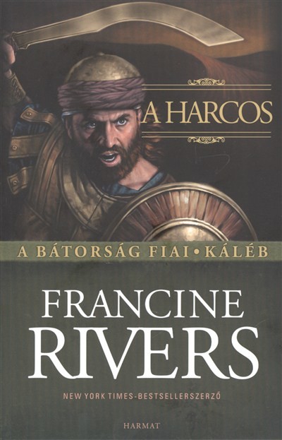 A HARCOS: KÁLÉB /A BÁTORSÁG FIAI