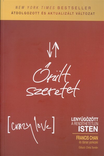 Őrült szeretet /Lenyűgözött a rendíthetetlen isten
