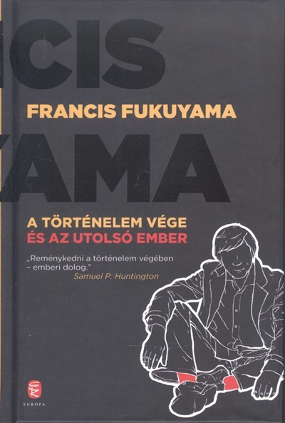 A történelem vége és az utolsó ember