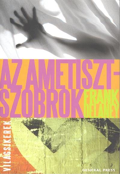 AZ AMETISZT-SZOBROK /VILÁGSIKEREK