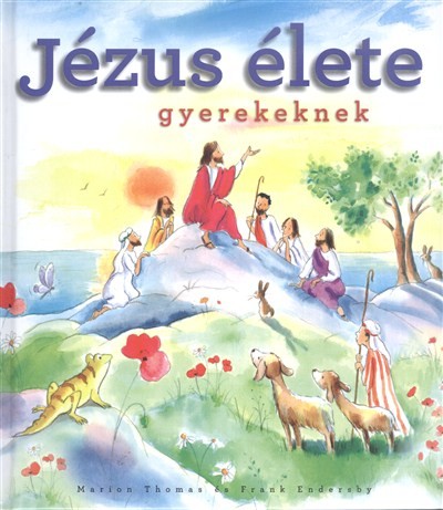 Jézus élete gyerekeknek
