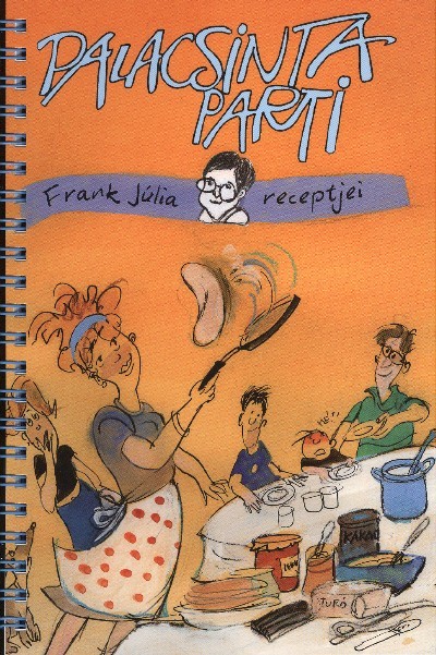 PALACSINTAPARTI /FRANK JÚLIA RECEPTJEI