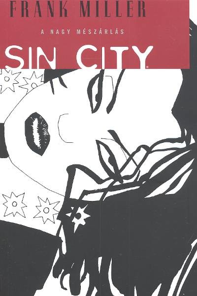 A NAGY MÉSZÁRLÁS /SIN CITY