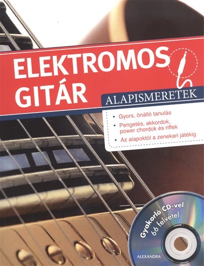 ELEKTROMOS GITÁR ALAPISMERETEK /CD-MELLÉKLETTEL
