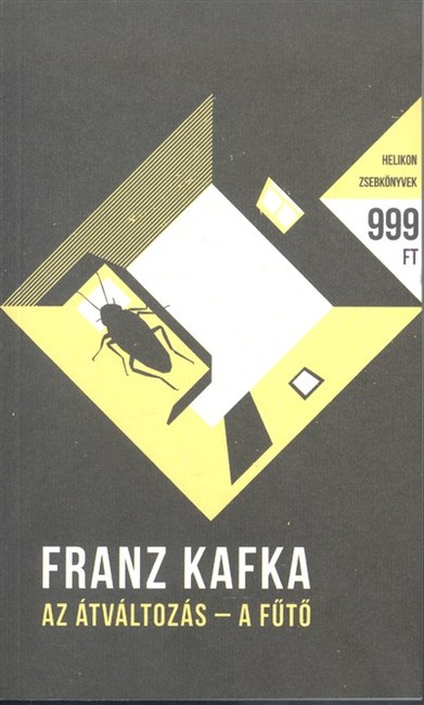Az átváltozás - A fűtő - Helikon zsebkönyvek 24.