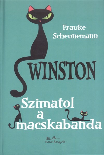 Winston 2. /Szimatol a macskabanda