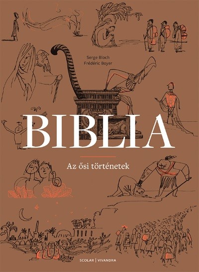 Biblia - Az ősi történetek