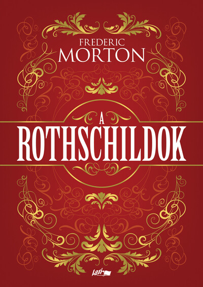 A Rothschildok - Egy család története
