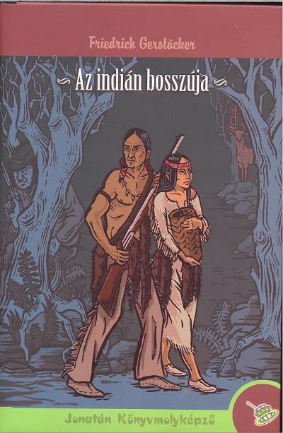 AZ INDIÁN BOSSZÚJA