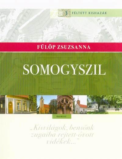 Somogyszil /Féltett kishazák 3.
