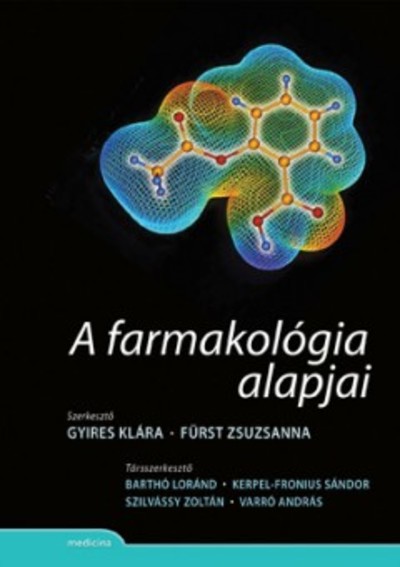 A FARMAKOLÓGIA ALAPJAI