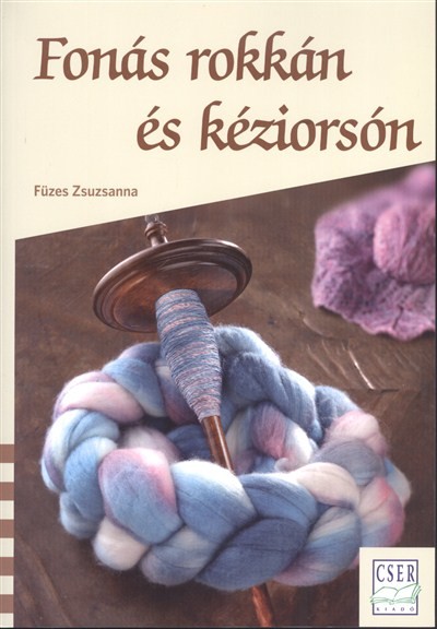 Fonás rokkán és kéziorsón