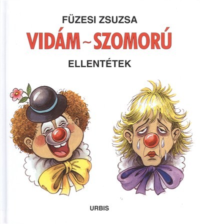 Vidám-szomorú /Ellentétek